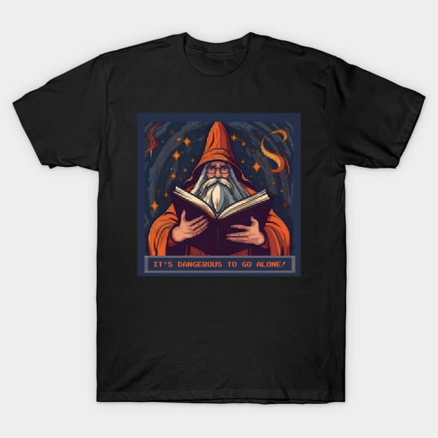 It's Dangerous To Go Alone! T-Shirt by mrmonsura